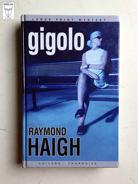 Raymond Haigh - Gigolo